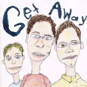 Get Away by Unknown Artist