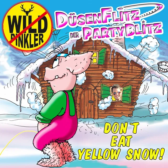 Dont Eat Yellow Snow - Apreski