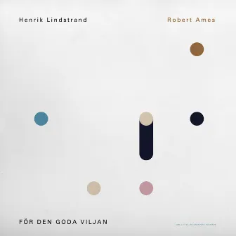 För den goda viljan (Reimagined by Robert Ames) by Robert Ames