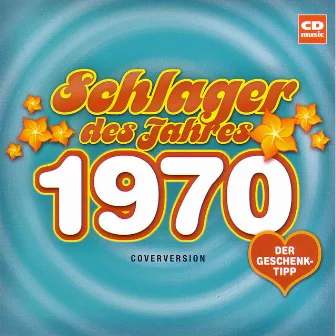 Schlager des Jahres 1970 by The Kisslcats