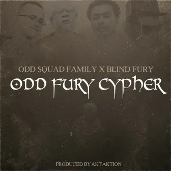 Odd Fury Cypher by Blind Fury