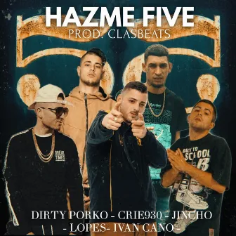 Hazme Five (Remix) by Dirty Porko