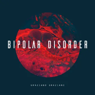 Bipolar Disorder by Graziano Graziani