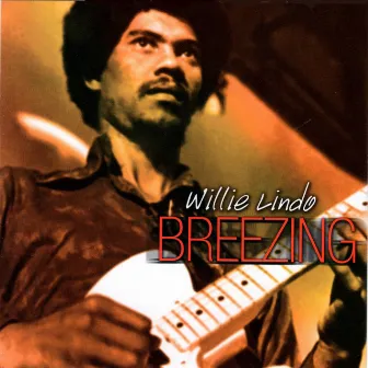 Breezing by Willie Lindo