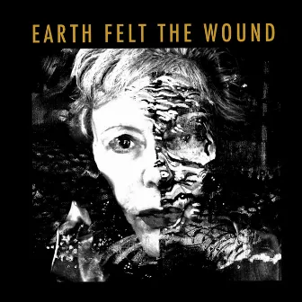 Earth Felt the Wound by The Granite Band