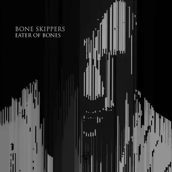 Eater of Bones by Bone Skippers