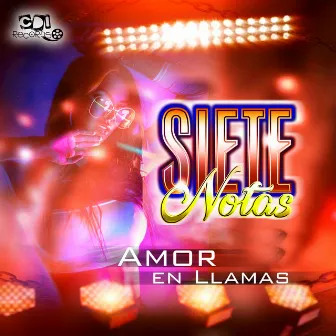 Amor en llamas by Siete Notas