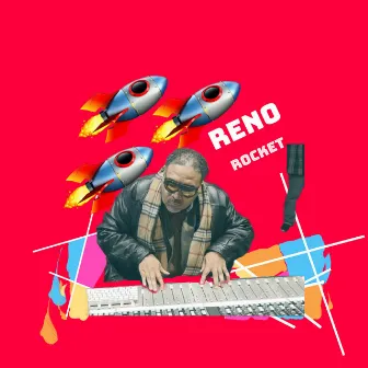 Rocket (Main) by RENO