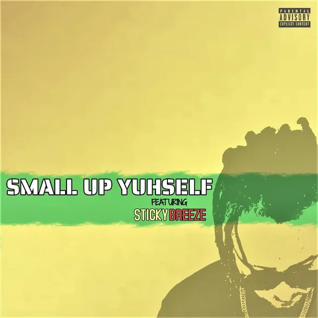 Small up Yuhself