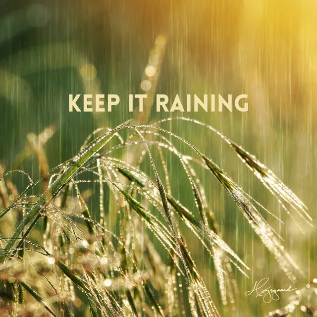 Keep It Raining