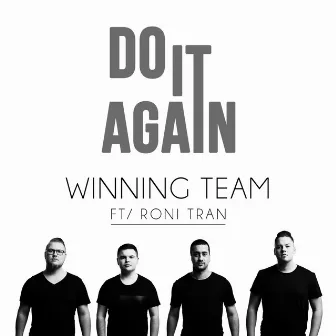 Do It Again by Winning Team