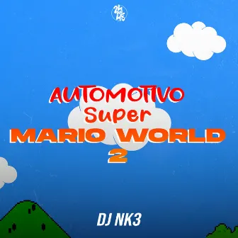 Automotivo Super Mario World 2 by DJ NK3