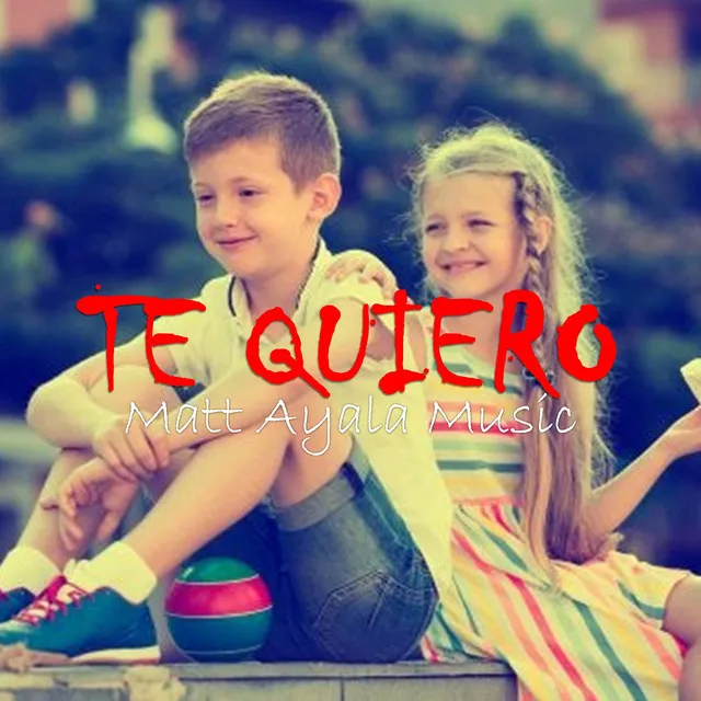 Te Quiero