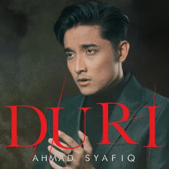 Duri by Ahmad Syafiq