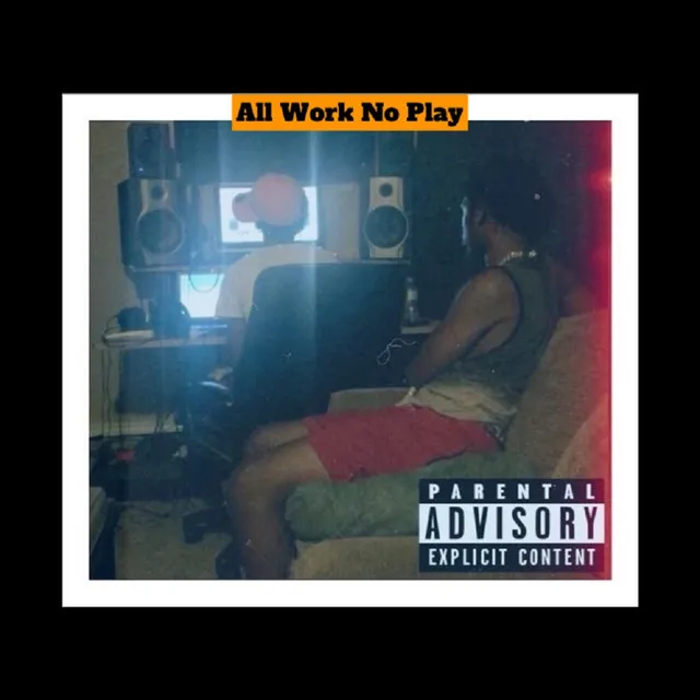 All Work No Play