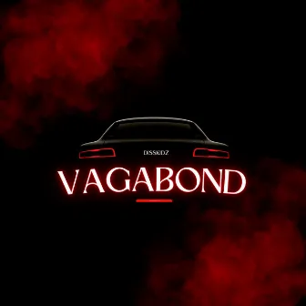 VAGABOND by Disskidz