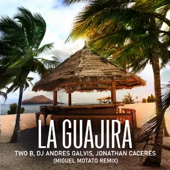 La Guajira (MIGUEL MOTATO Remix) by Jonathan Caceres