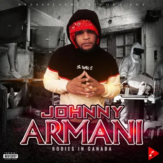 Bodies in Canada by Johnny Armani