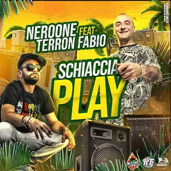 Schiaccia Play by NEROONE