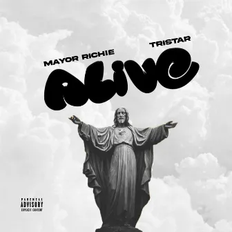 Alive by Mayor Richie