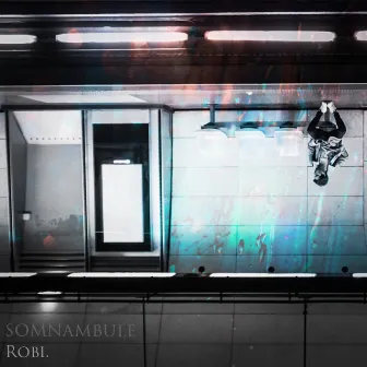 Somnambule by Robi.