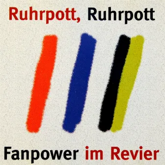 Ruhrpott, Ruhrpott by Die Kumpels