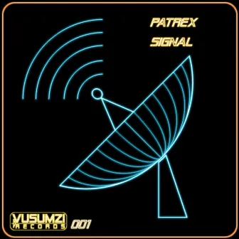 Signal by Patrex