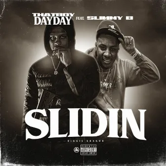 Slidin' by ThatBoyDayDay