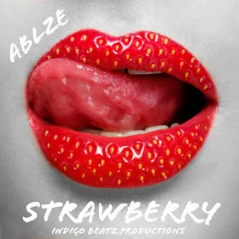 Strawberry by ABLZE