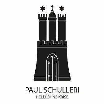 Held Ohne Krise by Paul Schulleri