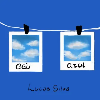 Céu Azul by Lucas Silva