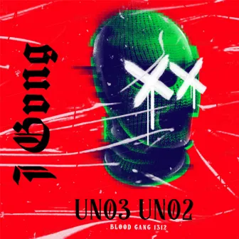 Uno 3 Uno 2 by J Gang