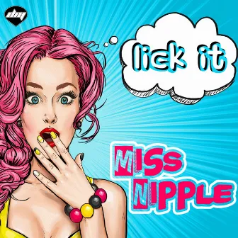 Lick It by Miss Nipple