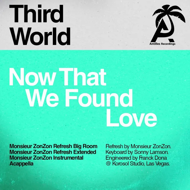 Now That We Found Love - Monsieur Zonzon Refresh Big Room