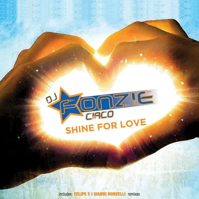 Shine for Love - Felipe C remix