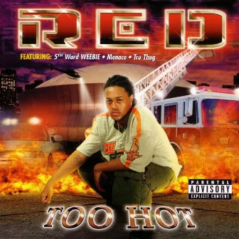 Too Hot by Red