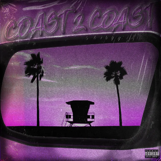 Coast 2 Coast - Slowed and Reverb