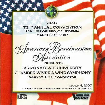 ASU Chamber Winds & Wind Symphony at ABA Convention 2007 by ASU Wind Symphony