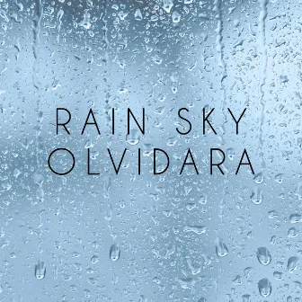 Rain Sky by Olvidara