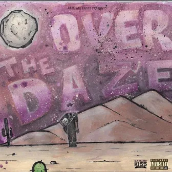 OVER THE DAZE by Essse