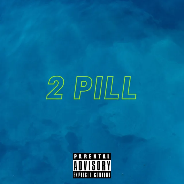 2 Pill