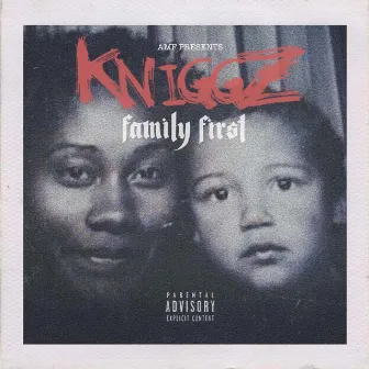 Family First by K Niggz