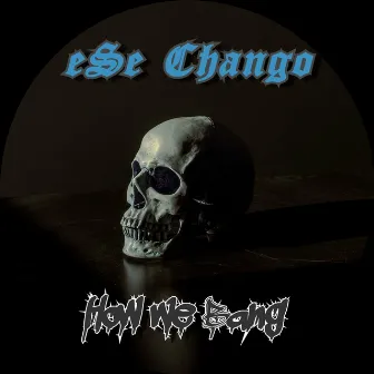 How We Bang by Ese Chango