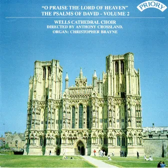 Psalms of David, Vol. 2: O Praise the Lord of Heaven by Christopher Brayne