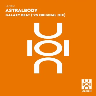 Galaxy Beat ('95 Original Mix) by Astralbody