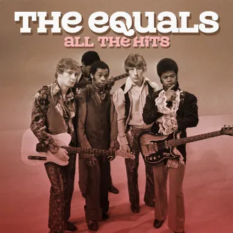 All the Hits by The Equals