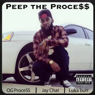 Peep The Proce$$ by Luka Burr