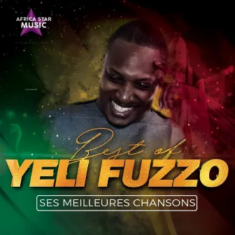 Best Of Yeli Fuzzo by Yeli Fuzzo