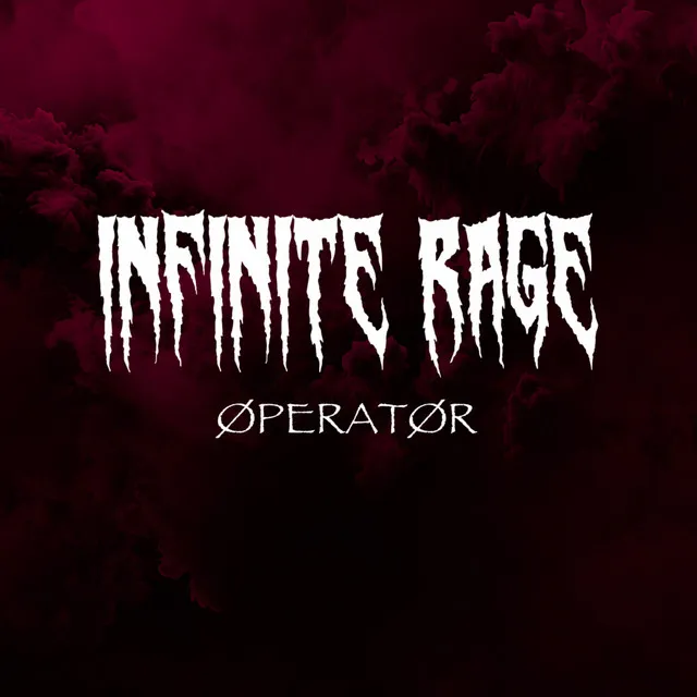 INFINITE RAGE