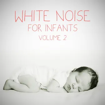 White Noise for Infants, Vol. 2 by Deeper State